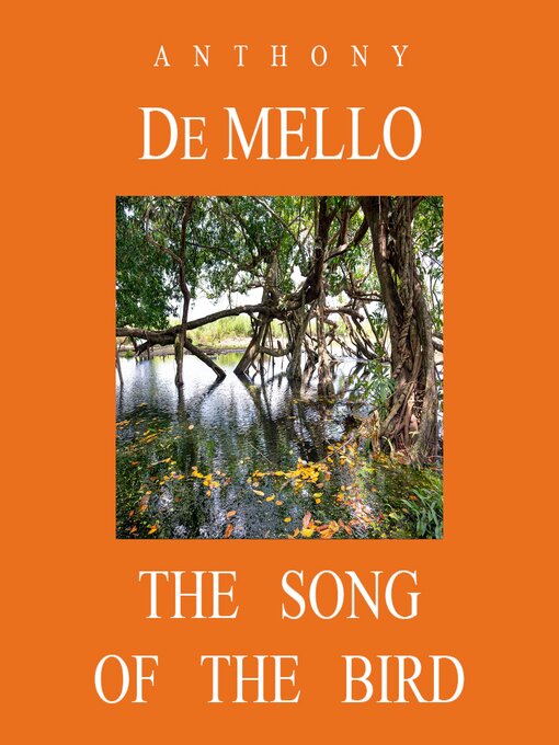 Title details for The Song of the Bird by Anthony De Mello - Wait list